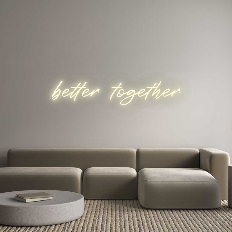 Konfigurator - Neon LED Flex - Personalisierter Indoor Schriftzug better together