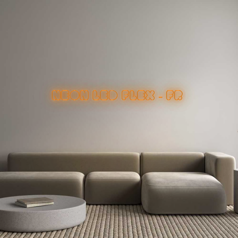 Configurateur - Neon LED Flex - Enseigne néon intérieure personnalisée Neon LED Flex...