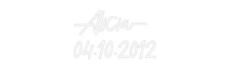 Konfigurator - Neon LED Flex - Personalisierter Indoor Schriftzug Alicia 
04.1...