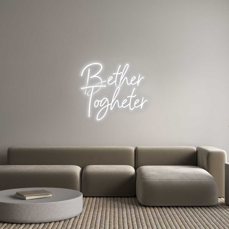 Konfigurator - Neon LED Flex - Personalisierter Indoor Schriftzug Bether
Toghe...