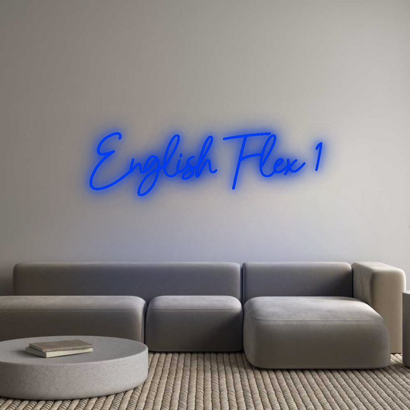 Configurator - Neon LED Flex - Custom Neon Sign Indoor English Flex 1