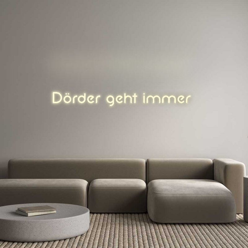 Konfigurator - Neon LED Liquid Acryl - Personalisierter Indoor & Outdoor Schriftzug Dörder geht i...