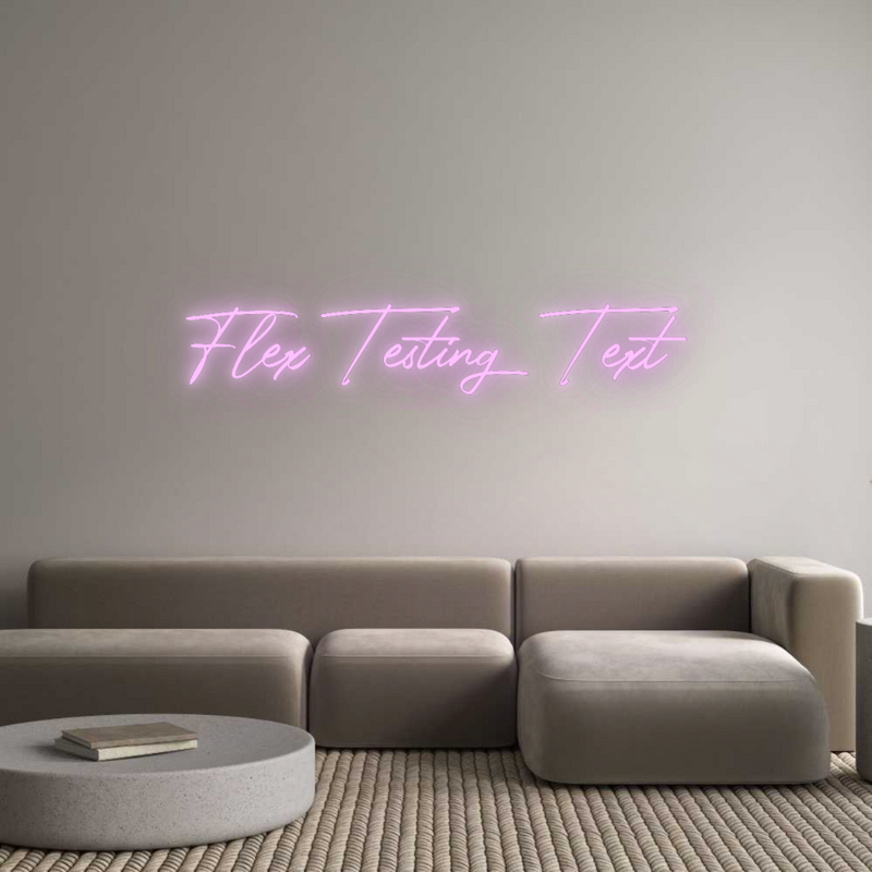 Configurator - Neon LED Flex - Custom Neon Sign Indoor Flex Testing ...