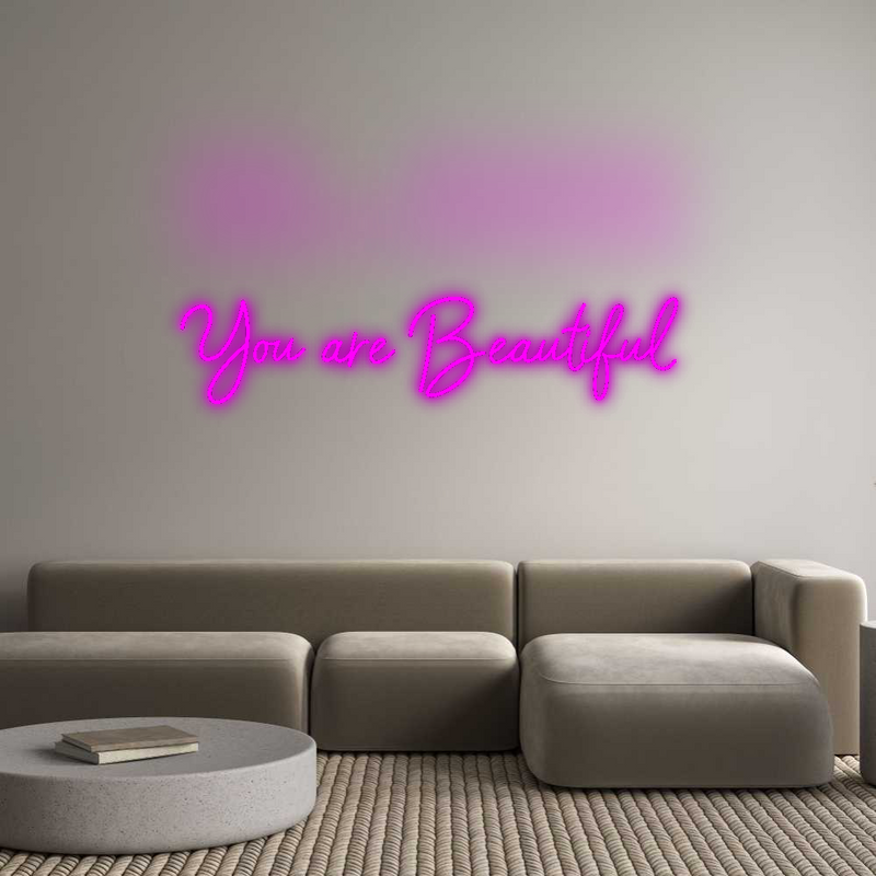 Konfigurator - Neon LED Flex - Personalisierter Indoor Schriftzug You are Beaut...