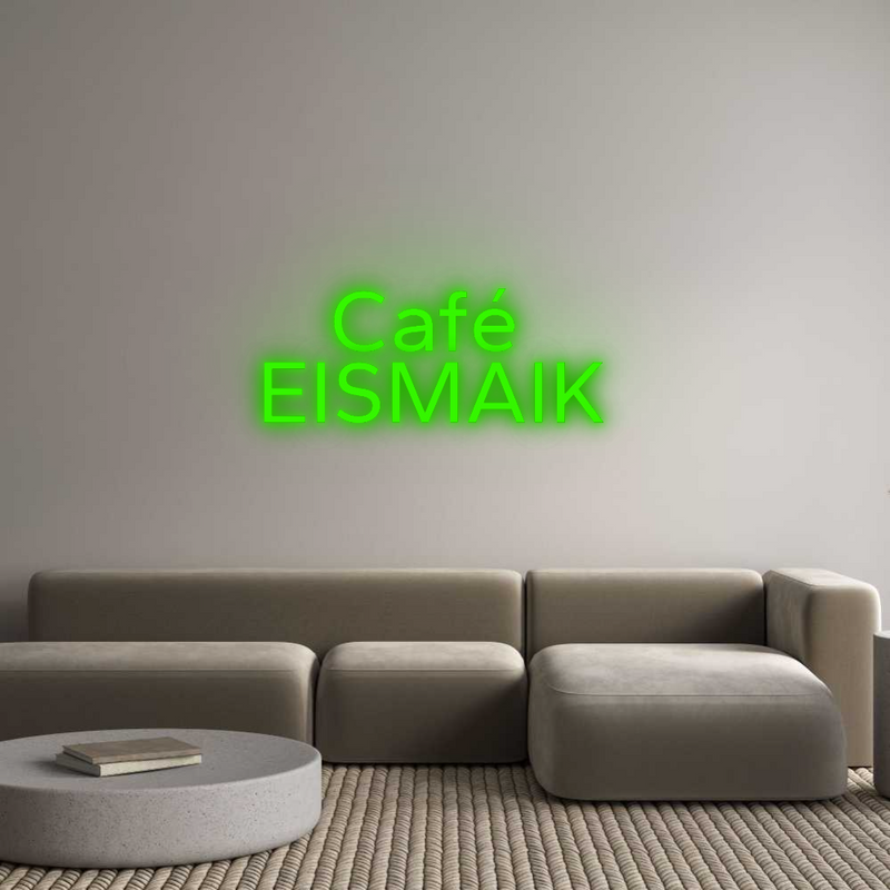 Konfigurator - Neon LED Flex - Personalisierter Indoor Schriftzug    Café 
EIS...