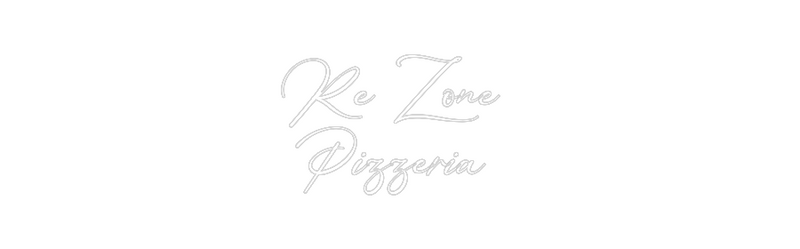 Konfigurator - Neon LED Flex - Personalisierter Indoor Schriftzug Re Zone 
Piz...