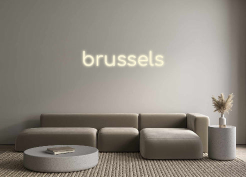 Konfigurator - Neon LED Flex - Personalisierter Indoor Schriftzug brussels