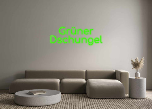 Konfigurator - Neon LED Flex - Personalisierter Indoor Schriftzug Grüner 
Dsch...